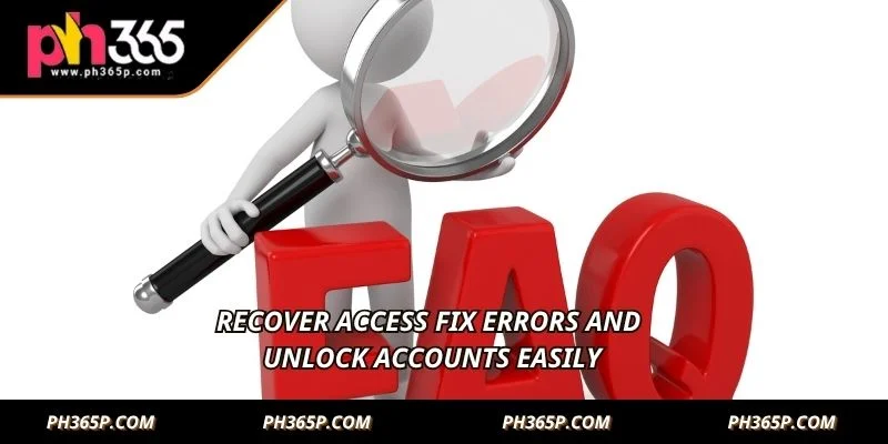 Recover access fix errors and unlock accounts easily