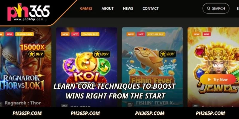 Learn core techniques to boost wins right from the start