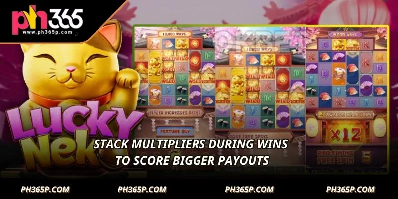 Stack multipliers during wins to score bigger payouts