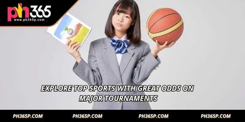 Explore top sports with great odds on major tournaments