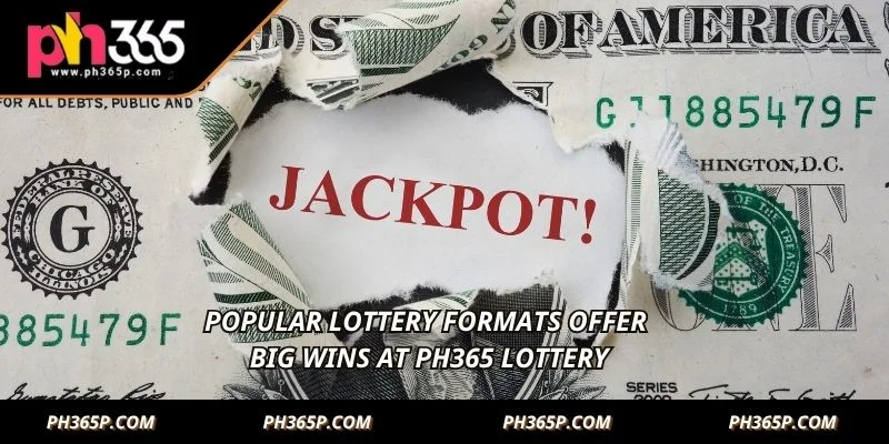 Popular lottery formats offer big wins at PH365 Lottery
