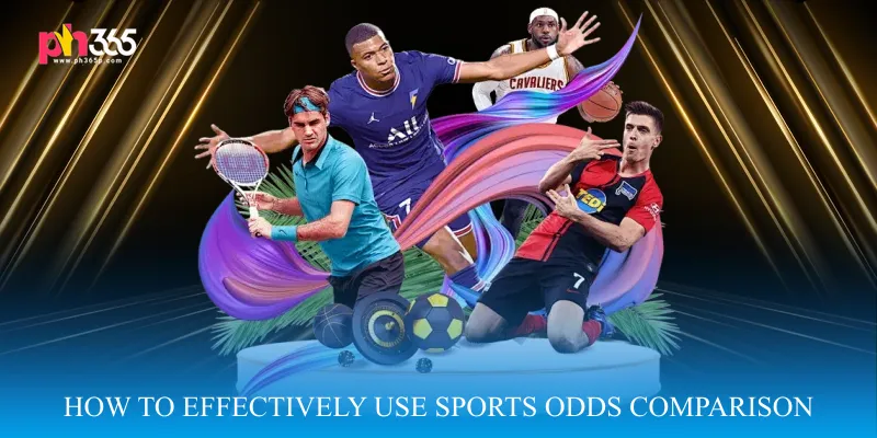 How to Effectively Use Sports Odds Comparison