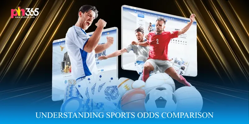 Understanding Sports Odds Comparison