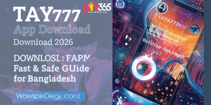 TAYA777 App Download 2026: Fast & Safe Guide for Bangladesh