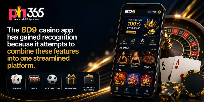 The BD9 casino app has gained recognition because it attempts to combine these features into one streamlined platform.