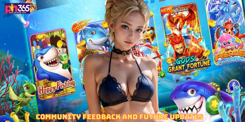 Community Feedback and Future Updates