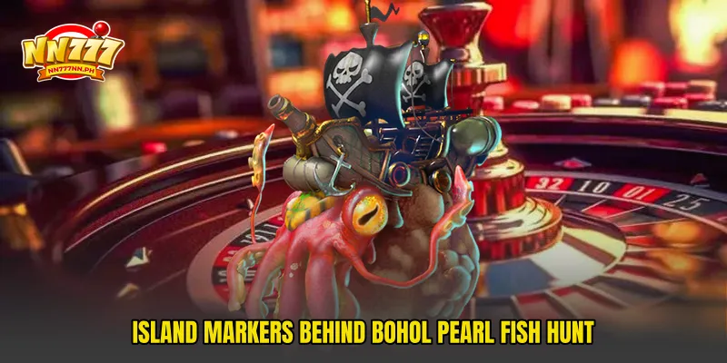 Island markers behind Bohol Pearl Fish Hunt